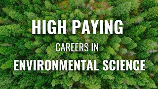 Top 8 Highest Paying Jobs in Environmental Science  Environmental Science Careers and Salaries [upl. by Almena]