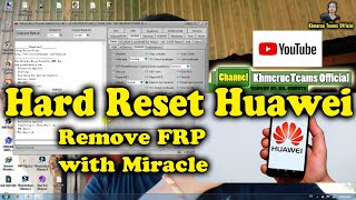 How to Hard Reset Huawei Honor Remove Frp with Miracle Box Remove Frp [upl. by Cosmo674]