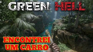 GREEN HELL GAMEPLAY PT BR XBOX SÉRIES ENCONTREI UM CARRO EP16 [upl. by Ardisi866]