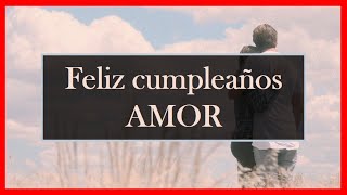 💕 Poema de cumpleaños para mi amor 💕 Feliz cumpleaños amor ❤️ [upl. by Anitreb]