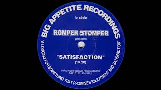 Romper Stomper – Satisfaction [upl. by Iht280]