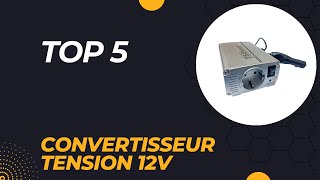 Top 5 Meilleur Convertisseur Tension 12v 2024 [upl. by Nomihs]