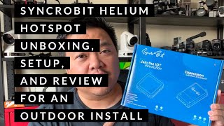 SyncroBit Helium Hotspot Unboxing Setup and Review for an Outdoor Install [upl. by Socram]