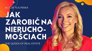 JAK ZAROBIĆ NA NIERUCHOMOŚCIACH  ALICJA FLICIŃSKA [upl. by Assenna]