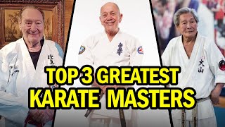 Top 3 Greatest Masters of Karate Kyokushin in The World [upl. by Nylitak]