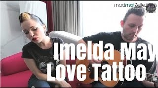 Imelda May  quotLove Tattooquot [upl. by Delilah338]