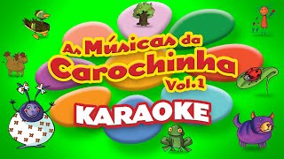 Karaoke As Músicas da Carochinha Vol 1 DVD Completo [upl. by Arraic571]