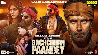 Bachchan Pandey Full Movie 2022  Akshay Kumar Kriti Sanon Jacqueline Fernandez  Facts amp Review [upl. by Giesecke]