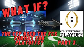 What if the CFP used the FCS format to determine a champion Part 3 The Championship ncaa14 cfp [upl. by Lein]