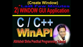 2 Last Few Minutes Create Window using WinApiin HindiAbhishek Sinha [upl. by Pownall]