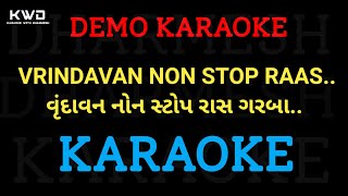 VRINDAVAN NON STOP RAAS GARBA Demo  વૃંદાવન નોન સ્ટોપ રાસ ગરબા Dharmesh Gor M 7990882841 [upl. by Quiteri]