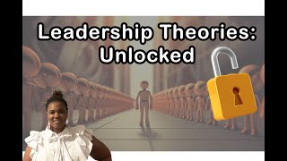 LEADERSHIP THEORIES UNLOCKED Simplifying SHRMs Leadership Theories [upl. by Lowney]