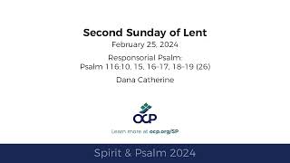 Spirit amp Psalm  2nd Sunday of Lent 2024  Year B  Psalm 116  Catherine [upl. by Aicirtan]