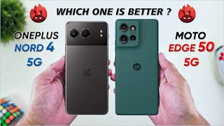 OnePlus Nord 4 vs Motorola Edge 50 ⚡ Full comaprison  Which one is better [upl. by Etteraj]