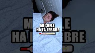 Michele ha la febbre 🤒 [upl. by Anahsek]