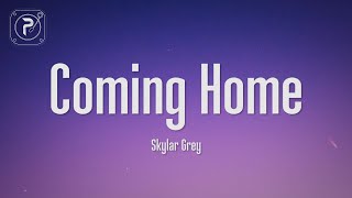 Skylar Grey  Im coming home Lyrics [upl. by Hgielar978]