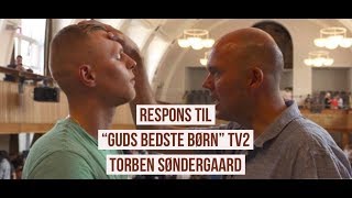 Respons til ”Guds bedste børn” TV2 [upl. by Kulseth335]