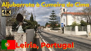 Caminhando de Aljubarrota à Cumeira de Cima Leiria 🇵🇹 4K Virtual Tour Walking in Portugal [upl. by Aener]