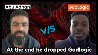 GodLogic vs Abu Adnan heated debate and at the end Abu dropped GodLogic  full video [upl. by Ellatnahc]