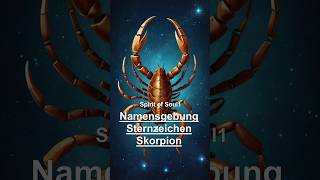 Namensgebung sternzeichen skorpion shorts astrologie spirituell esoterik horoskop astro [upl. by Ruffin]