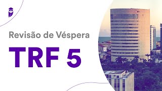 Revisão de Véspera TRF 5 [upl. by Aerdno980]