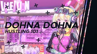 Dohna Dohna Hustling 101 [upl. by Eisej]