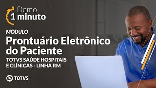 Demo 1 Minuto  Módulo  Prontuário Eletrônico do Paciente TOTVSSaúde [upl. by Mcnutt]