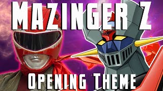 Mazinger Z 21st Century Version Opening Theme Cover マジンガーZ [upl. by Darby]