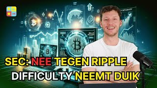 SEC wijst bezwaar Ripple af  Grote daling Bitcoin difficulty  Crypto nieuws vandaag  1099 [upl. by Ytinav706]