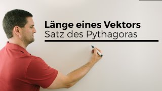 Länge Vektoren Herleitung mit Satz des Pythagoras auch 2 Punkte Abstand  Mathe by Daniel Jung [upl. by Kcajyllib]