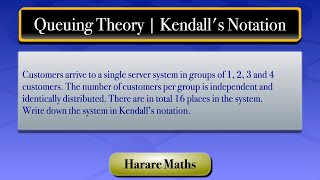 Queuing Theory  Kendalls Notation [upl. by Nalyk412]