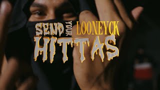 LooneyCK  SEND YOUR HITTAZ [upl. by Sadick]