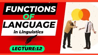 Functions of Language in Linguistics [upl. by Kuhlman]