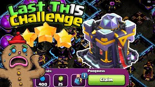 Last Town Hall 15 Challenge Easily 3 Star Strategy Revealed 🌟🍬  TH16 is COMING ❤️  Clash Mantra [upl. by Kcerred]