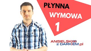 Płynna wymowa 1  Angielski z Darkiem [upl. by Anderea957]