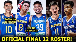 ETO NA OFFICIAL FINAL 12 ROSTER NG GILAS PILIPINAS IBINUNYAG NA  Pasok si RHENZ ABANDO [upl. by Attenyw]