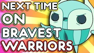 Next Time on Bravest Warriors  quotMerewif Tagquot Bravest Warriors Season 2 Ep 8 [upl. by Mutat]