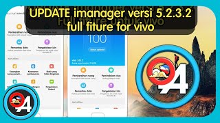 UPDATE imanager versi 5232 untuk vivo [upl. by Delcine]