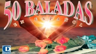 50 Baladas en Español Vol1  Baladas Románticas en Español [upl. by Nialb]