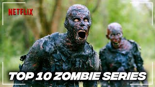 Top10 Best Zombie Series On Netflix  2022  Best Netflix Zombie Movies  Netflix Tops [upl. by Armanda]