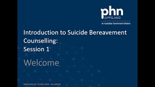 Introduction to Suicide Bereavement Counselling  Session 1 [upl. by Ihcalam]