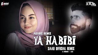 Arabic Remix ❤️Ya Habibi ❤️Saad Official 🔥 2022 🥰 [upl. by Cordeelia884]