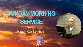 Sunday July 142024  Pastor Ken Bombay [upl. by Amehr]