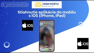 MámPoštusk  stiahnutie a inštalácia aplikácie pre iOS iPhone iPad [upl. by Yazbak]