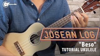 Jósean Log  Beso UKULELE Tutorial  FÁCIL [upl. by Marjana]