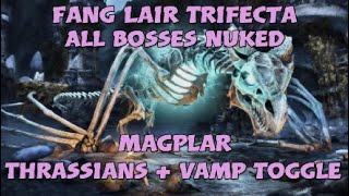 Fang Lair Trifecta  All Bosses Nuked  Magplar  Firesong [upl. by Evangelia]