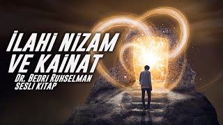 Bedri Ruhselman İlahi Nizam ve Kainat Kitabı  Sesli Kitap [upl. by Markson488]