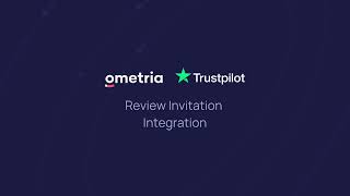 Ometria x Trustpilot Review Invitation Integration [upl. by Auohp]