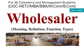 Wholesaler Wholesaling Functions Type of WholesalerDistribution channel Marketing Intermediaries [upl. by Ainud]