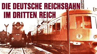 Die Deutsche Reichsbahn im Dritten Reich Originalaufnahmen  Komplette WW2Dokumentation  Deutsch [upl. by Atinehs]